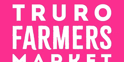 TRURO FARMERS MARKET : SATURDAYS