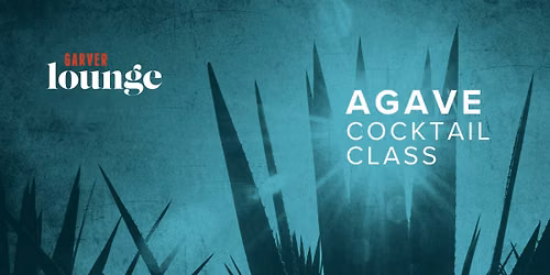 Agave Cocktail Class