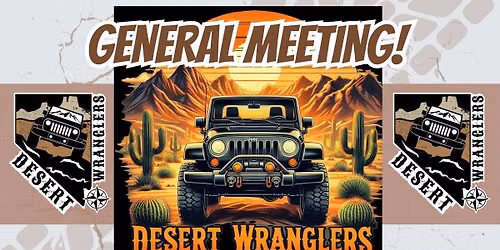 Desert Wranglers July General Meeting & Stop the Bleed Class