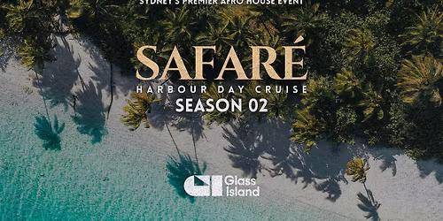 SAFAR\u00c9 \u2013 HARBOUR CRUISE - GLASS ISLAND