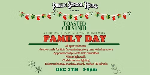 Public School House Presents: Toasted Chestnut FAMILY DAY on Dec 7th!
