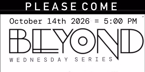 BEYOND Wednesday Series