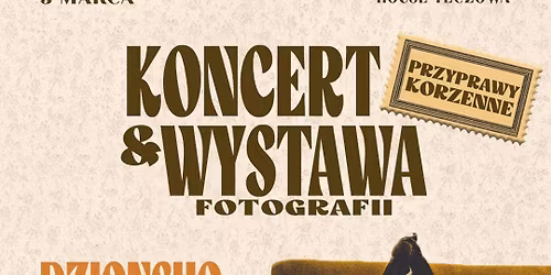 DZIONSUO x BOJPG | koncert i wystawa fotografii | 5.03