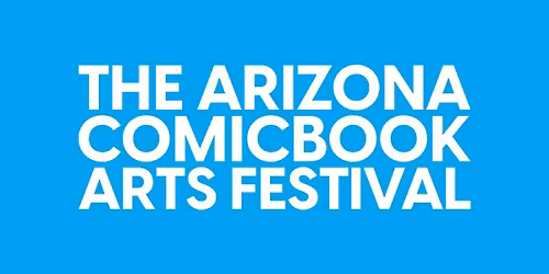 The Arizona Comicbook Arts Festival