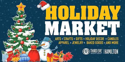 Small Business Saturday Holiday Vendor Market at Third Eye Brewing Co Hamilton
