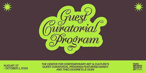 Guest Curatorial Program featuring Nancy and Theo Downe's Le Guin