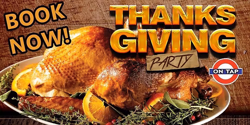 On Tap Thanksgiving Party