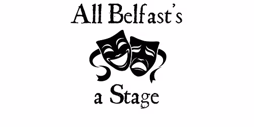 All Belfast's a Stage - historical theatre walking tour