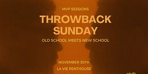 MVP Sessions: THROWBACK SUNDAY