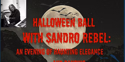 An Evening of Dancing & Haunting Elegance: Halloween Ball with Sandro Rebel