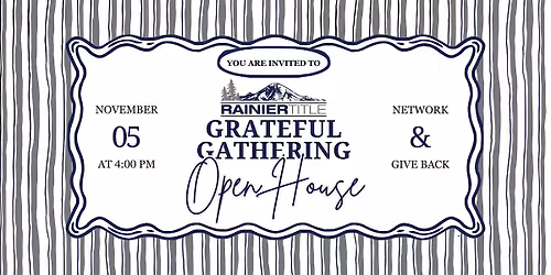 Rainier Title Grateful Gathering Open House