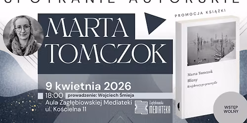 Spotkanie z Mart\u0105 Tomczok o peerelowskim przemy\u015ble i miejscowo\u015bciach, kt\u00f3re wch\u0142on\u0105\u0142