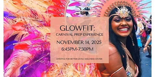 GloFit: Carnival Prep Experience