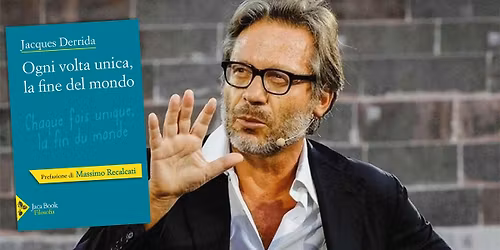 Massimo Recalcati legge Derrida