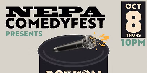NEPA Comedy Fest presents: Bottom of the Barrel