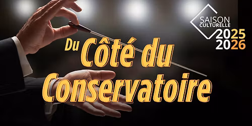 Du c\u00f4t\u00e9 du Conservatoire