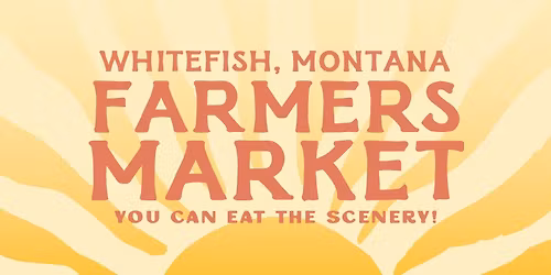 Whitefish Farmers Market
