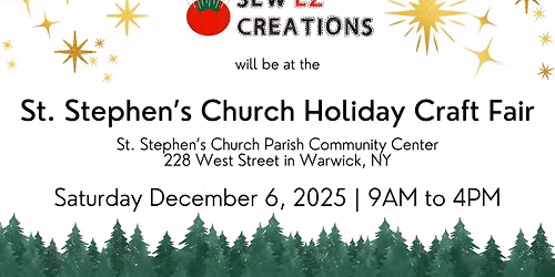 Sew EZ Creations at the St. Stephen's Church Holiday Craft Fair