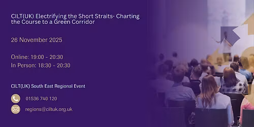 CILT(UK) Electrifying the Short Straits