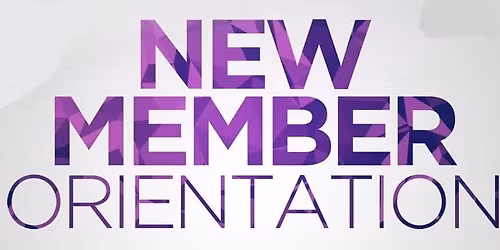 New Member Orientation