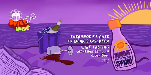 Spilt Wine: Everybody\u2019s free to wear Sunscreen Wine Tasting
