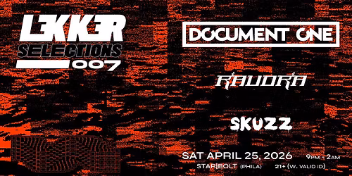 Lekker Selections 007 - Document One, Raudra, SKUZZ