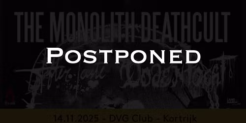 Postponed: The Monolith Deathcult + After Taste + Dodentocht @ DVG Club, Kortrijk