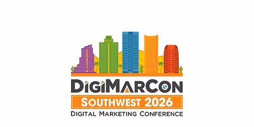 DigiMarCon Southwest 2026 - Digital Marketing Conference & Exhibition