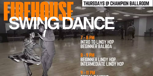 Firehouse Swing Dance- DJ Nights MAY 2026