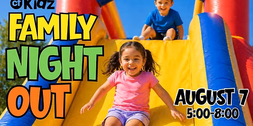 CF Kidz Family Night Out