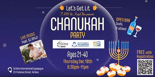 Chanukah Garden Chill Party, DJ, Sushi & Drinks For Young Adults 21-40 \u05de\u05e1\u05d9\u05d1\u05ea \u05d7\u05e0\u05d5\u05db\u05d4 \u05dc\u05e6\u05e2\u05d9\u05e8\u05d9\u05dd \u05d1\u05e0\u05d9-