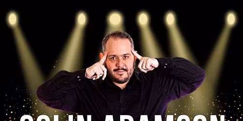 Colin Adamson Hypnosis and Mentalism night