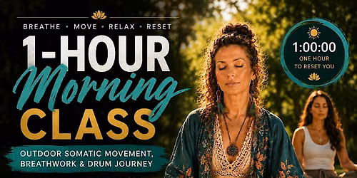 Outdoor Somatic Movement, Breathwork & Drum Journey