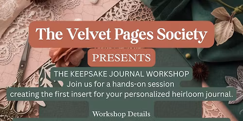 Keepsake Journal Workshop : Insert 1 