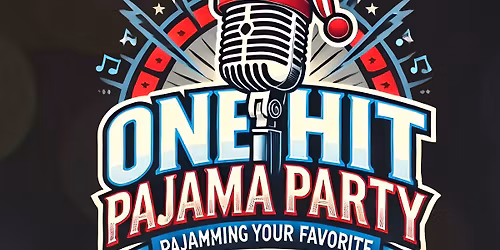 One Hit Pajama Party