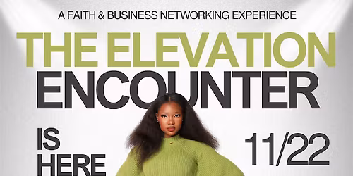 THE ELEVATION ENCOUNTER