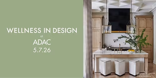 WELLNESS IN DESIGN at ADAC