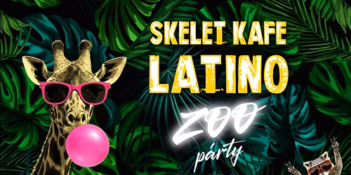 Skelet Kafe Latino P\u00e1rty - ZOO