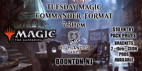 TUESDAY COMMANDER MAGIC - 7:30pm (ALL BRACKETS)