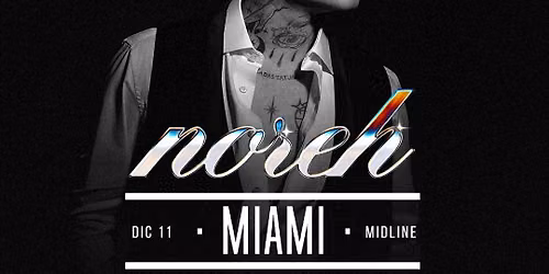 Meet & Greet with NOREH - Miami