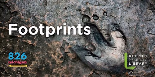 Footprints with 826Michigan