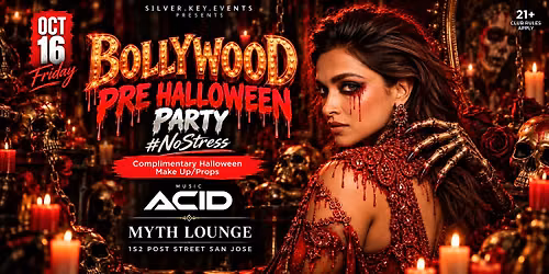 BOLLYWOOD - PRE-HALLOWEEN PARTY #NOSTRESS  |||  MYTH - OCT 16