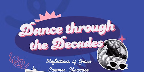ROG Summer Showcase: Dance through the Decades