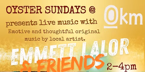Oyster Sunday ft. Emmett Lalor & Friends