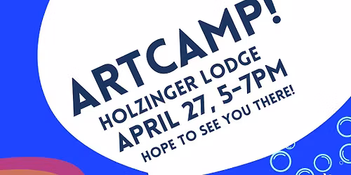 ARTCAMP! at Holzinger Lodge