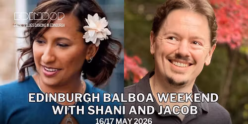 Edinburgh Balboa Weekend with Shani and Jacob