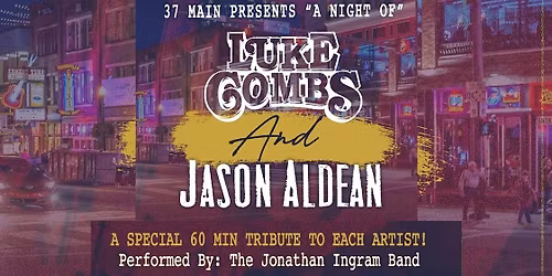A Night of Luke Combs & Jason Aldean with Jason Ingram Band
