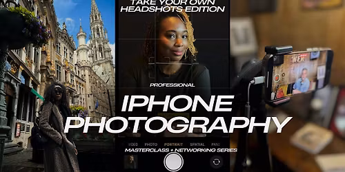 Professional iPhone Photography Masterclass & Networking