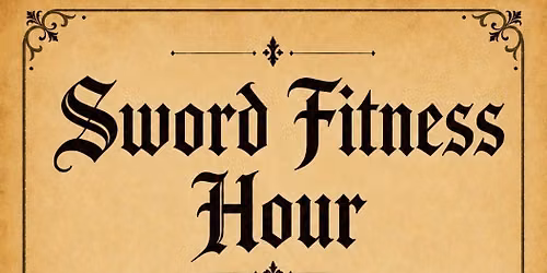 Sword Fitness Hour