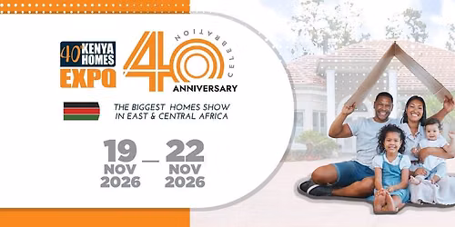 40TH KENYA HOMES EXPO